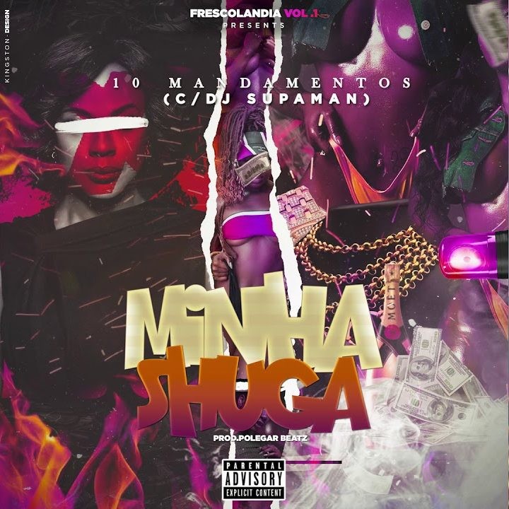 Dygo Boy Jurus & Bander - Minha Shuga (feat Dj Supaman) (10 Mandamentos)